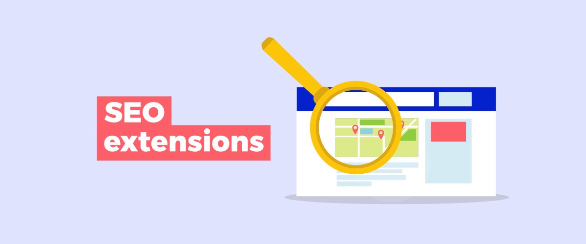 12 Powerful SEO Extensions You Must Know to Boost Your Rankings